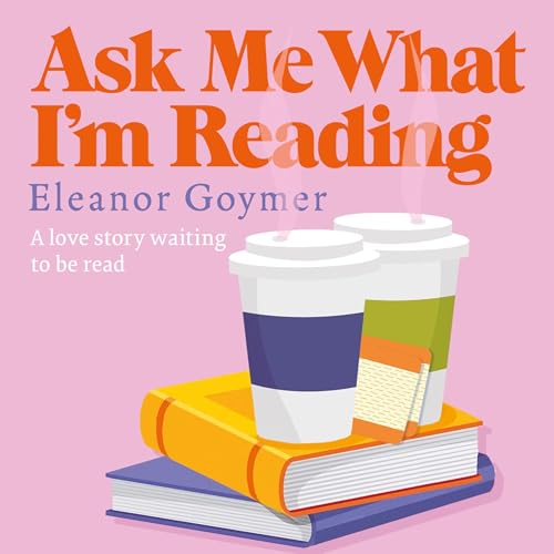 Cover of Ask Me What I’m Reading