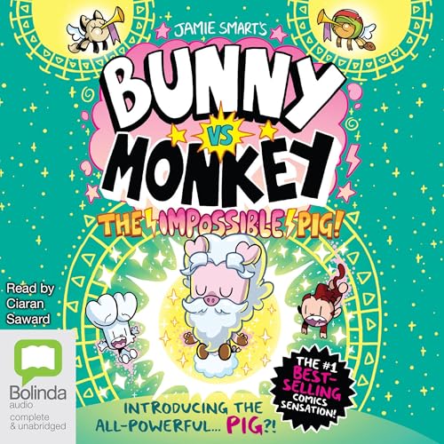 Cover of Bunny vs Monkey: The Impossible Pig!