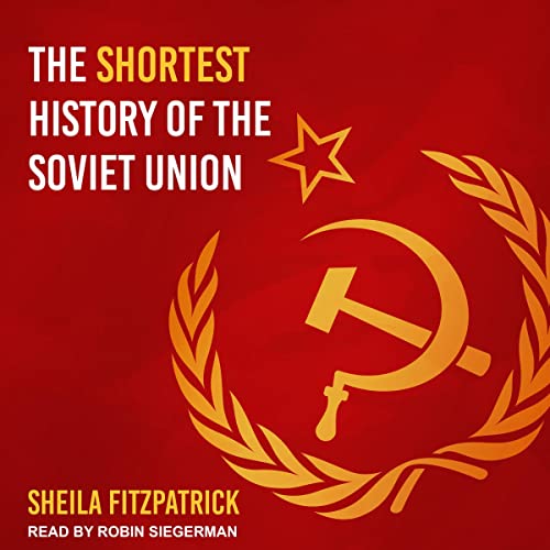 Cover of The Shortest History of the Soviet Union