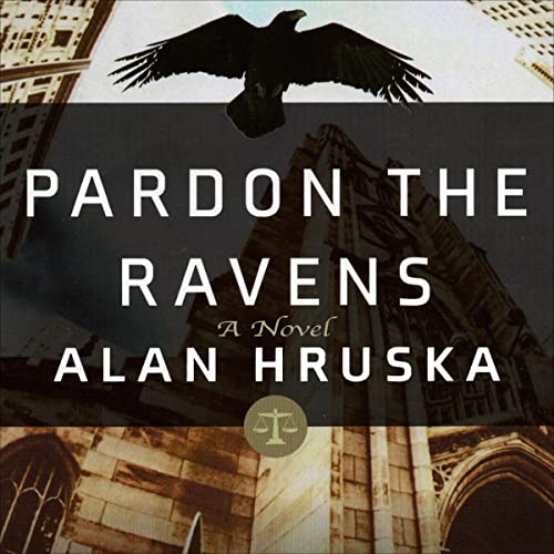 Cover of Pardon the Ravens: A Novel