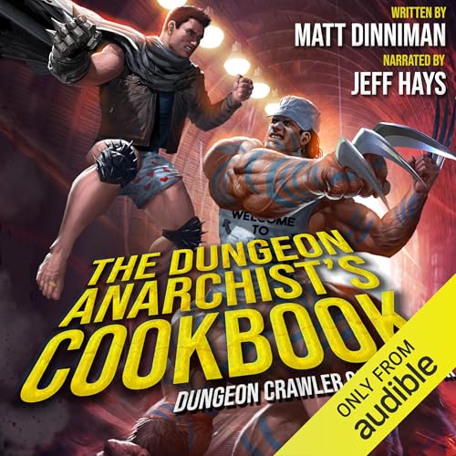 Cover of The Dungeon Anarchist's Cookbook