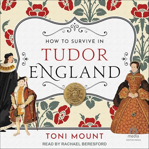 Cover of How to Survive in Tudor England