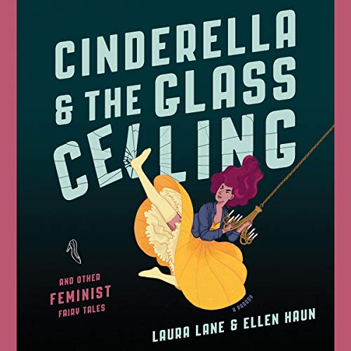 Cover of Cinderella and the Glass Ceiling