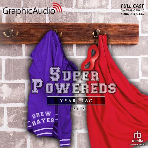 Cover of Super Powereds: Year Two (Part 3 of 3) (Dramatized Adaptation)