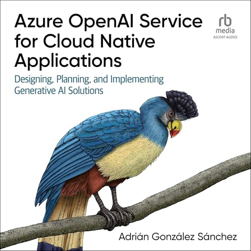Cover of Azure OpenAI Service for Cloud Native Applications