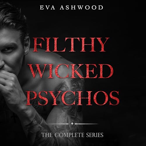 Cover of Filthy Wicked Psychos: Complete Series