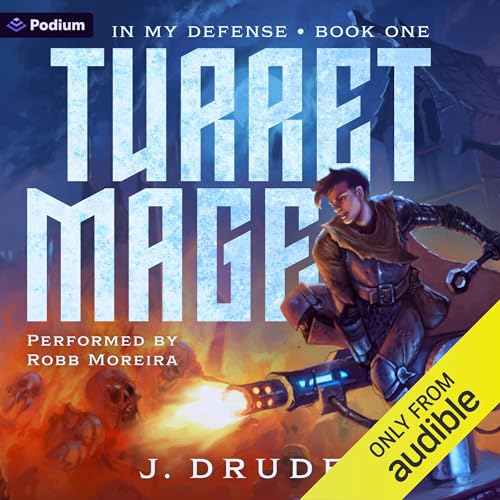 Cover of Turret Mage: An Isekai LitRPG