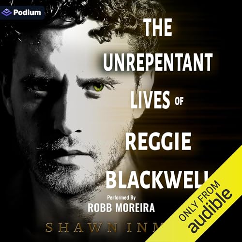 Cover of The Unrepentant Lives of Reggie Blackwell