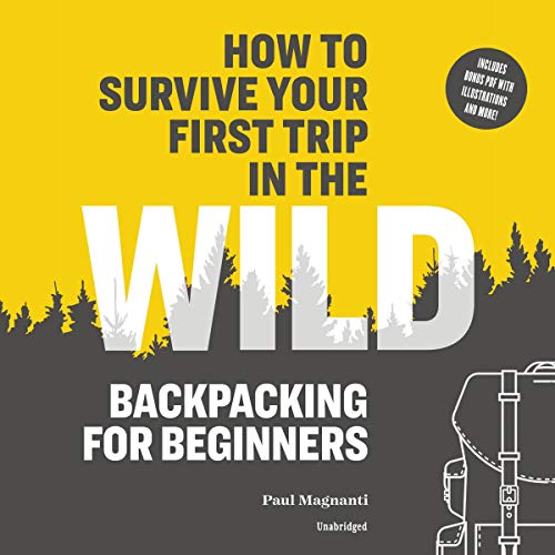 Cover of How to Survive Your First Trip in the Wild