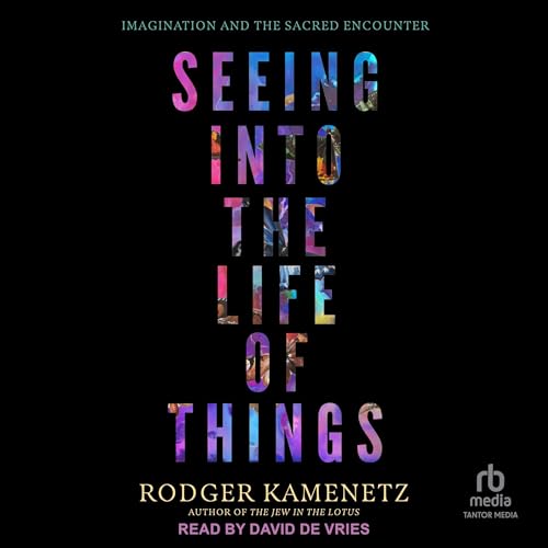 Cover of Seeing Into the Life of Things