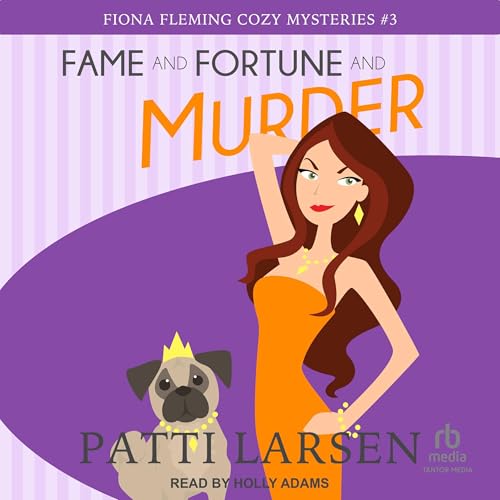 Cover of Fame and Fortune and Murder