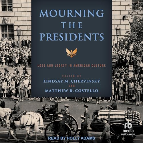 Cover of Mourning the Presidents