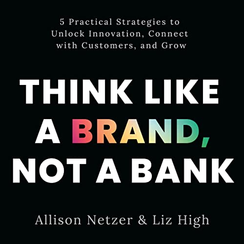 Cover of Think Like a Brand, Not a Bank