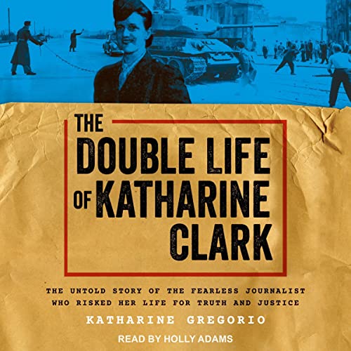 Cover of The Double Life of Katharine Clark