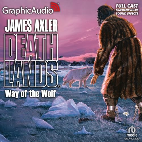 Cover of Way of the Wolf [Dramatized Adaptation]