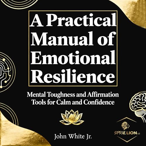 Cover of A Practical Manual of Emotional Resilience