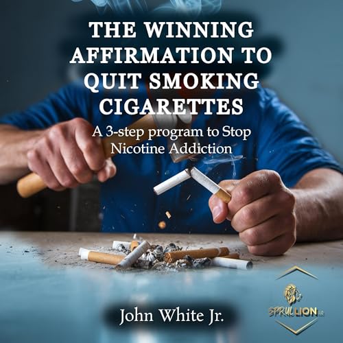 Cover of The Winning Affirmations to Quit Smoking Cigarettes