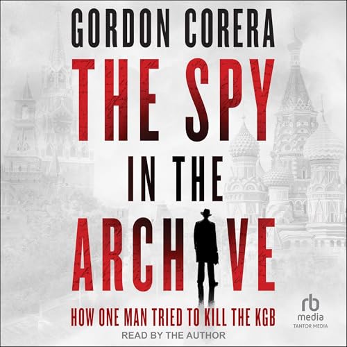 Cover of The Spy in the Archive