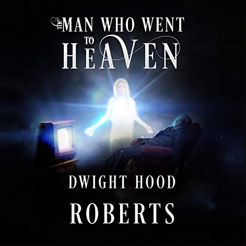 Cover of The Man Who Went to Heaven