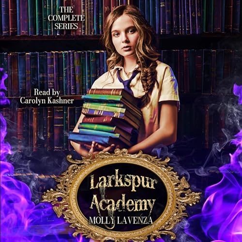 Cover of Larkspur Academy: Complete Series