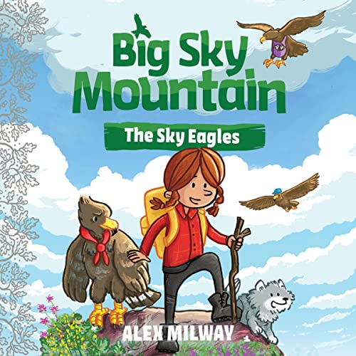 Cover of Big Sky Mountain: The Sky Eagles