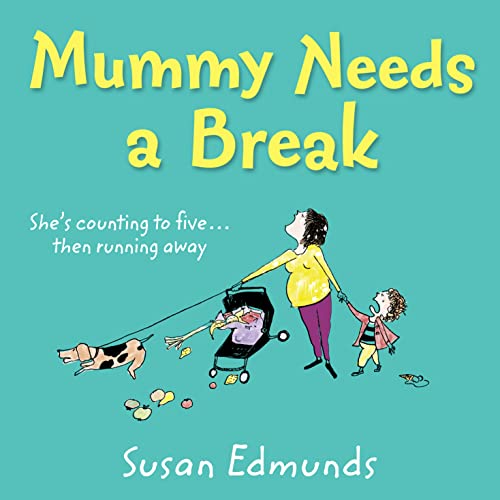 Cover of Mummy Needs a Break