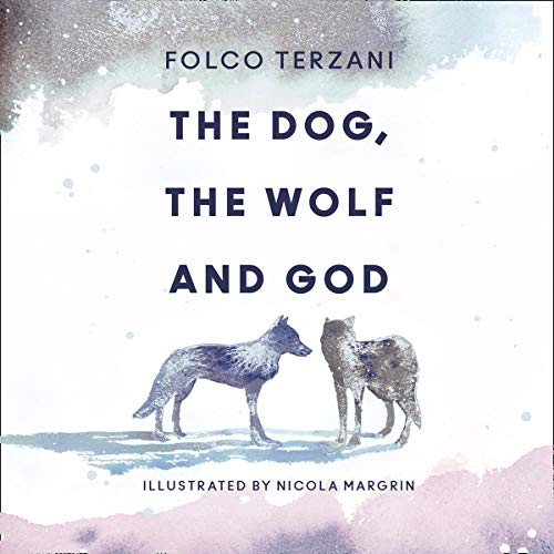 Cover of The Dog, the Wolf and God