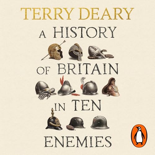 Cover of A History of Britain in Ten Enemies