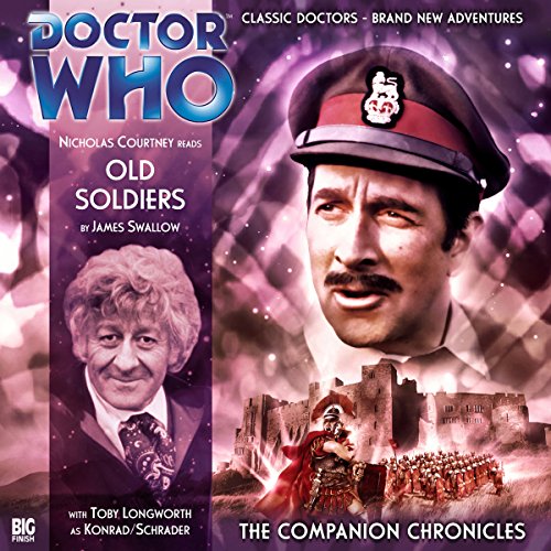 Cover of Doctor Who - The Companion Chronicles - Old Soldiers