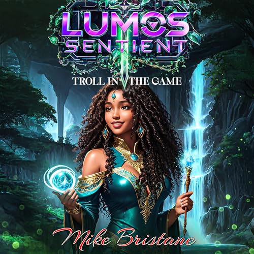 Cover of Lumos Sentient: Troll in the Game