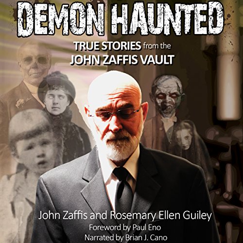 Cover of Demon Haunted: True Stories from the John Zaffis Vault