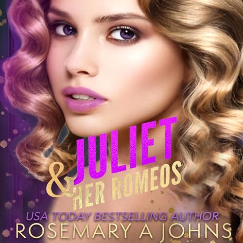 Cover of Juliet & Her Romeos