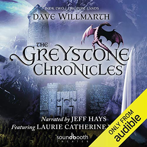 Cover of The Greystone Chronicles, Book Two: The Dire Lands