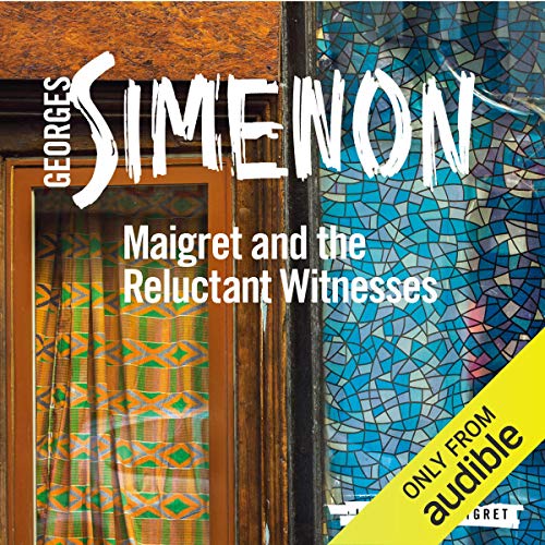 Cover of Maigret and the Reluctant Witnesses