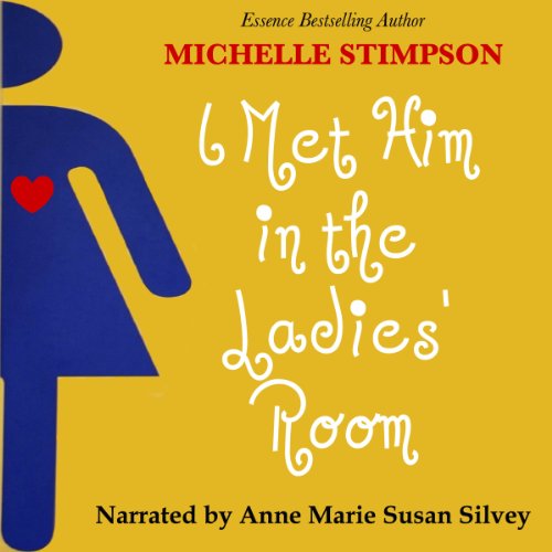 Cover of I Met Him in the Ladies' Room