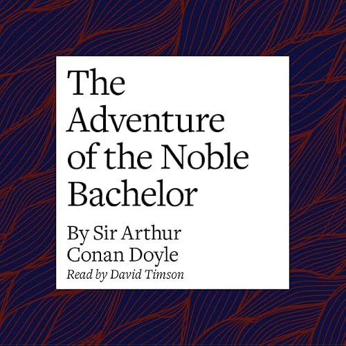 Cover of The Adventure of the Noble Bachelor