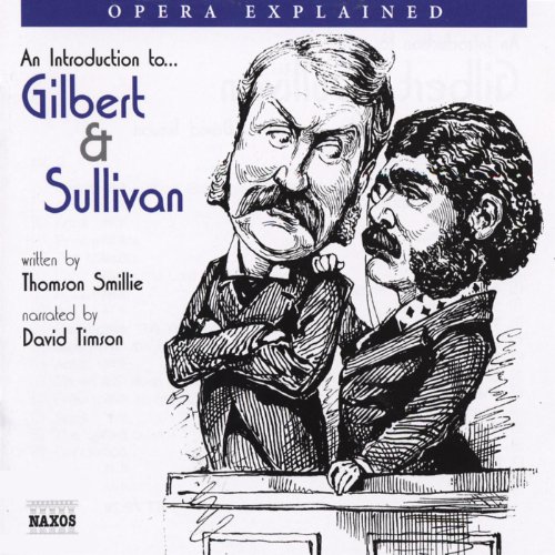 Cover of Gilbert and Sullivan: Opera Explained
