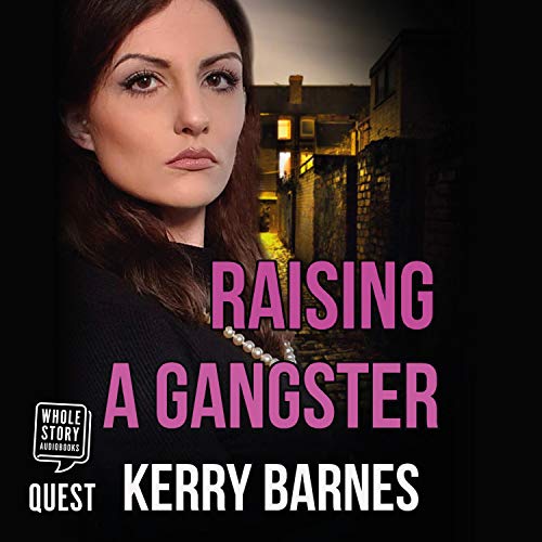 Cover of Raising A Gangster