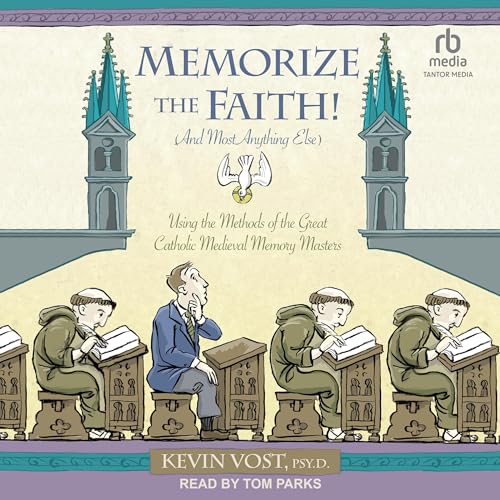 Cover of Memorize the Faith! (and Most Anything Else)