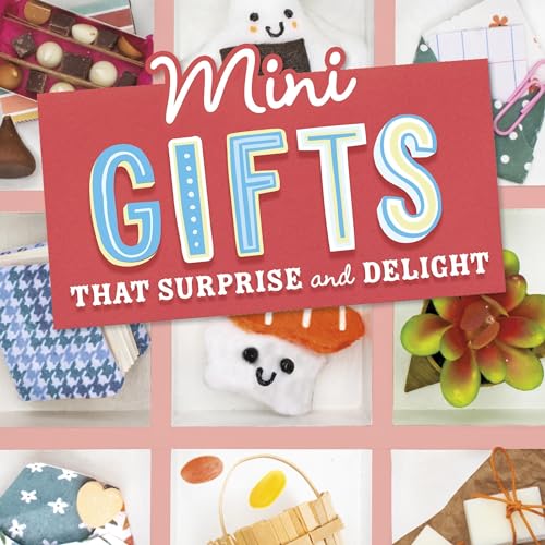 Cover of Mini Gifts That Surprise and Delight