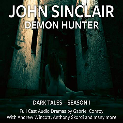 Cover of John Sinclair - Dark Tales, Season 1, Episode 1-6