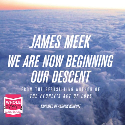 Cover of We Are Now Beginning Our Descent