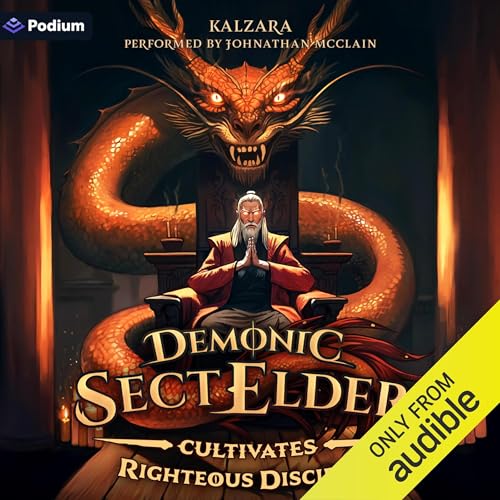 Cover of Demonic Sect Elder Cultivates Righteous Disciples: An Isekai LitRPG
