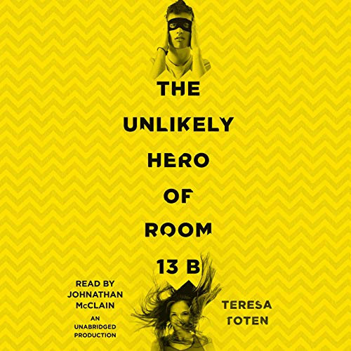 Cover of The Unlikely Hero of Room 13B