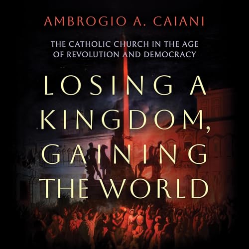 Cover of Losing a Kingdom, Gaining the World