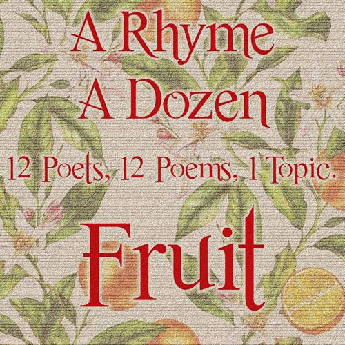 Cover of A Rhyme a Dozen ― Fruit