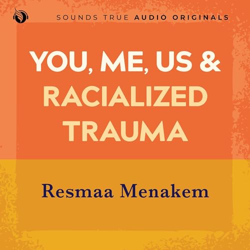 Cover of You, Me, Us, and Racialized Trauma