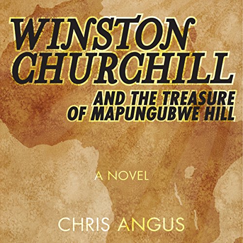 Cover of Winston Churchill and the Treasure of Mapungubwe Hill