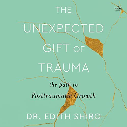 Cover of The Unexpected Gift of Trauma