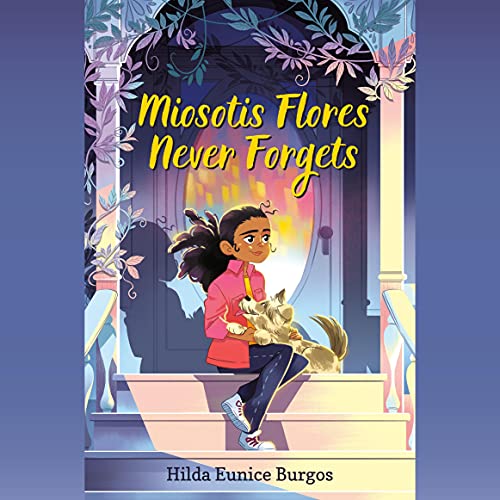 Cover of Miosotis Flores Never Forgets